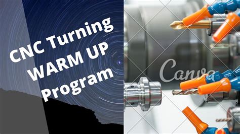 cnc machine fanuc stop warmup program|How to Warm Up Your CNC Machine for Maximum Performance .